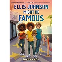 Ellis Johnson Might Be Famous (Cookies & Milk, 2) Ellis Johnson Might Be Famous (Cookies & Milk, 2) Hardcover Audible Audiobook Kindle
