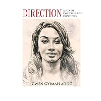 Direction: A Mix of Essential Life Principles Direction: A Mix of Essential Life Principles Kindle Paperback
