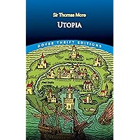 Utopia (Dover Thrift Editions: Philosophy) Utopia (Dover Thrift Editions: Philosophy) Paperback Audible Audiobook Kindle Hardcover Mass Market Paperback Audio CD
