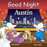Good Night Austin (Good Night Our World) Good Night Austin (Good Night Our World) Board book Kindle Hardcover