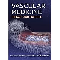 Vascular Medicine: Therapy and Practice Vascular Medicine: Therapy and Practice Hardcover