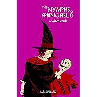 The Nymphs of Springfield: A Witch Comic