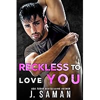 Reckless to Love You: Friends to Lovers Second Chance Romance (Wild Love Book 1) Reckless to Love You: Friends to Lovers Second Chance Romance (Wild Love Book 1) Kindle Paperback