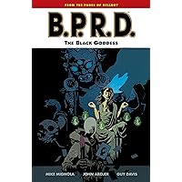 B.P.R.D. Volume 11: The Black Goddess (B.P.R.D Graphic Novel) B.P.R.D. Volume 11: The Black Goddess (B.P.R.D Graphic Novel) Kindle Paperback