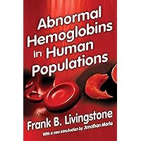Abnormal Hemoglobins in Human Populations Abnormal Hemoglobins in Human Populations eTextbook Hardcover Paperback