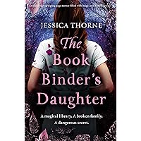 The Bookbinder's Daughter: An absolutely gripping page-turner filled with magic and family secrets The Bookbinder's Daughter: An absolutely gripping page-turner filled with magic and family secrets Kindle Audible Audiobook Paperback