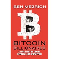Bitcoin Billionaires: A True Story of Genius, Betrayal, and Redemption Bitcoin Billionaires: A True Story of Genius, Betrayal, and Redemption Audible Audiobook Paperback Kindle Hardcover Audio CD