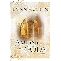 Among the Gods (Chronicles of the Kings Book #5): (A Biblical Ancient World Novel about Joshua)