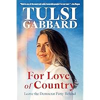 For Love of Country: Leave the Democrat Party Behind For Love of Country: Leave the Democrat Party Behind Hardcover Audible Audiobook Kindle Audio CD