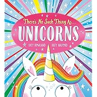 There's No Such Thing as Unicorns There's No Such Thing as Unicorns Paperback