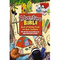 The Adventure Bible Book of Daring Deeds and Epic Creations: 60 ultimate try-something-new, explore-the-world activities The Adventure Bible Book of Daring Deeds and Epic Creations: 60 ultimate try-something-new, explore-the-world activities Hardcover Kindle