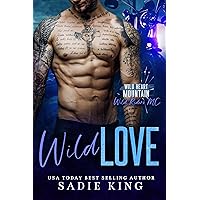 Wild Love: An ex-military insta love romance (Wild Heart Mountain: Wild Rider's MC Book 9) Wild Love: An ex-military insta love romance (Wild Heart Mountain: Wild Rider's MC Book 9) Kindle
