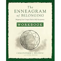 The Enneagram of Belonging Workbook: Mapping Your Unique Path to Self-Acceptance The Enneagram of Belonging Workbook: Mapping Your Unique Path to Self-Acceptance Paperback Kindle
