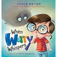 When Worry Whispers When Worry Whispers Hardcover