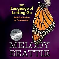 The Language of Letting Go: Daily Meditations for Codependents The Language of Letting Go: Daily Meditations for Codependents Paperback Kindle Audible Audiobook Hardcover Mass Market Paperback Spiral-bound Audio CD