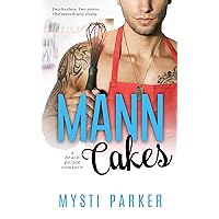 Mann Cakes: An Enemies to Lovers Small Town Romantic Comedy (Beach Pointe Series Book 1) Mann Cakes: An Enemies to Lovers Small Town Romantic Comedy (Beach Pointe Series Book 1) Kindle Audible Audiobook Paperback