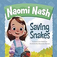 Saving Snakes: Naomi Nash Saving Snakes: Naomi Nash Paperback Audible Audiobook Kindle Hardcover