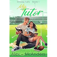 My Tutor: College Sports Romance - Anthology (Snowy Falls Book 1)