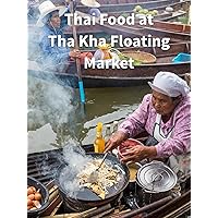 Thai Food at Tha Kha Floating Market