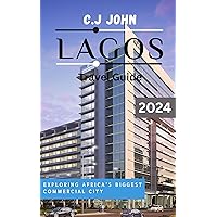 LAGOS Travel Guide 2024: Exploring Africa's biggest commercial city