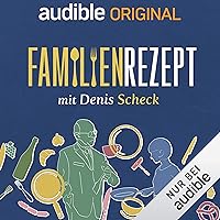 Familienrezept - mit Denis Scheck