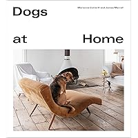 Dogs at Home Dogs at Home Kindle Hardcover