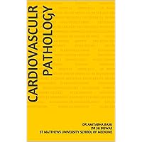 Cardiovascular Pathology: Lecture Notes Cardiovascular Pathology: Lecture Notes Kindle