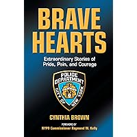 Brave Hearts: Extraordinary Stories of Pride, Pain and Courage Brave Hearts: Extraordinary Stories of Pride, Pain and Courage Kindle Paperback Hardcover Mass Market Paperback