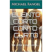 Cuento Corto Conto Curto: De uma longa vida... (Portuguese Edition) Cuento Corto Conto Curto: De uma longa vida... (Portuguese Edition) Kindle Paperback