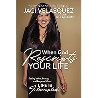 When God Rescripts Your Life: Seeing Value, Beauty, and Purpose When Life Is Interrupted When God Rescripts Your Life: Seeing Value, Beauty, and Purpose When Life Is Interrupted Hardcover Audible Audiobook Kindle Audio CD