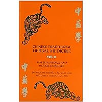 Chinese Traditional Herbal Medicine vol II Chinese Traditional Herbal Medicine vol II Kindle Paperback
