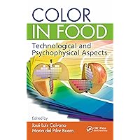 Color in Food: Technological and Psychophysical Aspects Color in Food: Technological and Psychophysical Aspects Kindle Hardcover Paperback