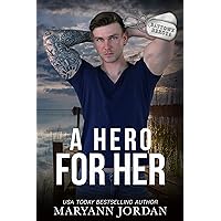 A Hero for Her: Small-town Romantic Suspense (Baytown Heroes Book 3) A Hero for Her: Small-town Romantic Suspense (Baytown Heroes Book 3) Kindle Audible Audiobook Paperback