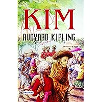 Kim by Rudyard Kipling: Rudyard Kipling's Classic Novel of Espionage and Identity Kim by Rudyard Kipling: Rudyard Kipling's Classic Novel of Espionage and Identity Kindle Paperback Hardcover MP3 CD Comics