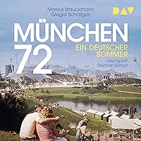 München 72: Ein deutscher Sommer München 72: Ein deutscher Sommer Kindle Audible Audiobook Hardcover