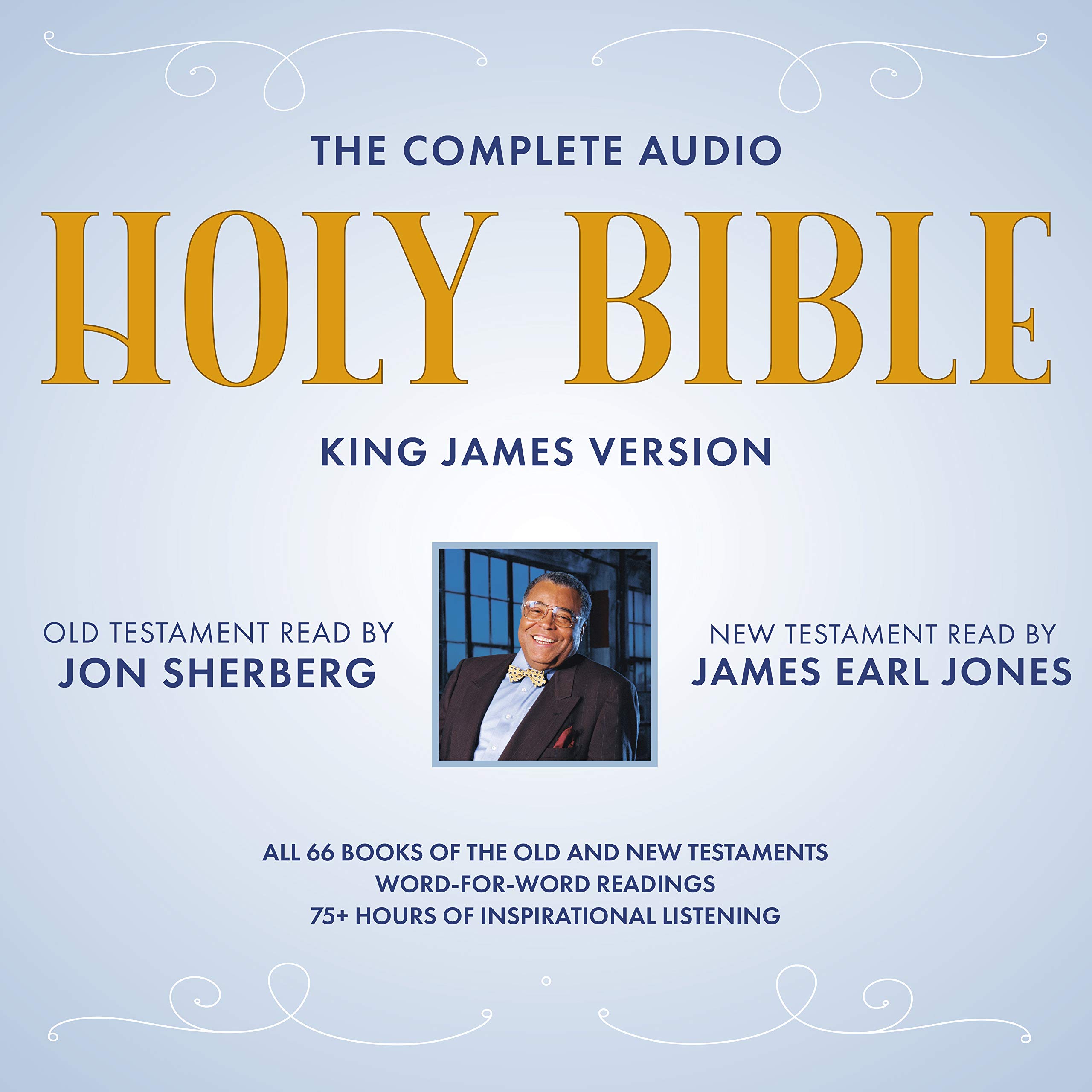 The Complete Audio Holy Bible: King James Version: The New Testament as Read by James Earl Jones; The Old Testament as Read by Jon Sherberg