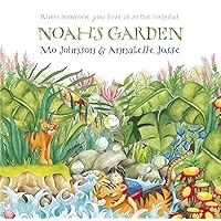 Noah's Garden: When Someone You Love Is in the Hospital Noah's Garden: When Someone You Love Is in the Hospital Hardcover
