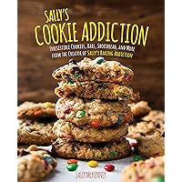 Sally's Cookie Addiction: Irresistible Cookies, Cookie Bars, Shortbread, and More from the Creator of Sally's Baking Addiction (Volume 3) (Sally's Baking Addiction, 3) Sally's Cookie Addiction: Irresistible Cookies, Cookie Bars, Shortbread, and More from the Creator of Sally's Baking Addiction (Volume 3) (Sally's Baking Addiction, 3) Hardcover Kindle