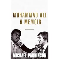 Muhammad Ali: A Memoir: A fresh and personal account of a boxing champion Muhammad Ali: A Memoir: A fresh and personal account of a boxing champion Kindle Hardcover Paperback