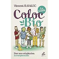 Coloc bio  : le guide: Pour une cohabitation éco-responsable (Mutations) (French Edition) Coloc bio  : le guide: Pour une cohabitation éco-responsable (Mutations) (French Edition) Kindle Paperback