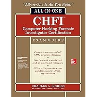 CHFI Computer Hacking Forensic Investigator Certification All-in-One Exam Guide CHFI Computer Hacking Forensic Investigator Certification All-in-One Exam Guide Kindle Product Bundle