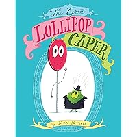 The Great Lollipop Caper The Great Lollipop Caper Hardcover Kindle