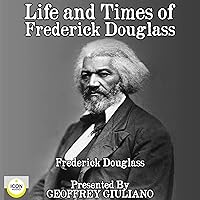 Life and Times of Frederick Douglass Life and Times of Frederick Douglass Kindle Audible Audiobook Hardcover Paperback Preloaded Digital Audio Player