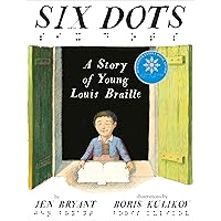 Six Dots: A Story of Young Louis Braille Six Dots: A Story of Young Louis Braille Hardcover Kindle