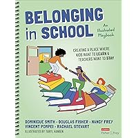 Belonging in School: Creating a Place Where Kids Want to Learn and Teachers Want to Stay--An Illustrated Playbook Belonging in School: Creating a Place Where Kids Want to Learn and Teachers Want to Stay--An Illustrated Playbook Spiral-bound Kindle