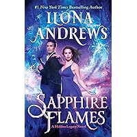 Sapphire Flames: A Hidden Legacy Novel Sapphire Flames: A Hidden Legacy Novel Kindle Audible Audiobook Mass Market Paperback Hardcover Audio CD