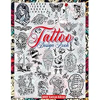 Tattoo Design Book: Over 1400 Tattoo Designs for Real Tattoo Artists, Professionals and Amateurs. Original, Modern Tattoo Designs That Will Inspire ... for Your First Tattoo. (Books for Adults) Tattoo Design Book: Over 1400 Tattoo Designs for Real Tattoo Artists, Professionals and Amateurs. Original, Modern Tattoo Designs That Will Inspire ... for Your First Tattoo. (Books for Adults)