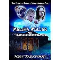 Melissa Weller and The Curse of Branford Manor (The Prescott Legacy Spinoff Volume One) : A New Adult Paranormal Horror Novel