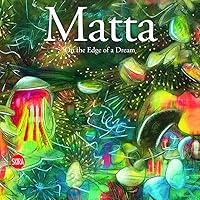Matta: On the Edge of a Dream Matta: On the Edge of a Dream Hardcover