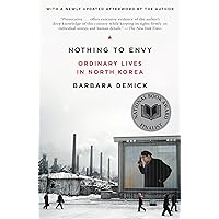 Nothing to Envy: Ordinary Lives in North Korea Nothing to Envy: Ordinary Lives in North Korea Paperback Kindle Audible Audiobook Hardcover Spiral-bound Audio CD